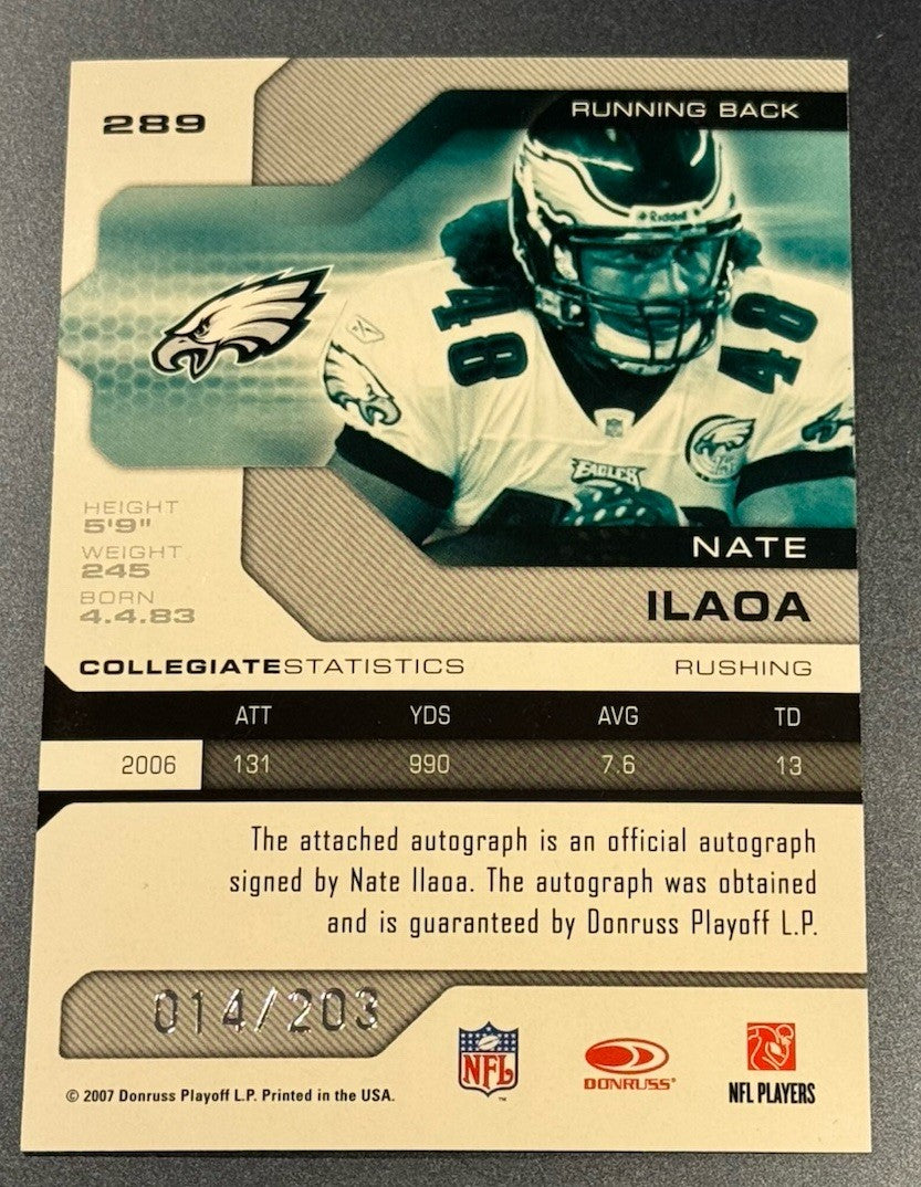 2007 Leaf Limited Nate Ilaoa RC Auto /203 • Philadelphia Eagles Rookie