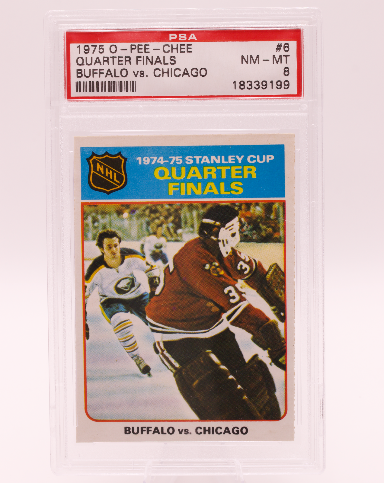 1975 O-Pee-Chee #6 Stanley Cup Quarter Finals Buffalo vs Chicago PSA 8 NM-MT
