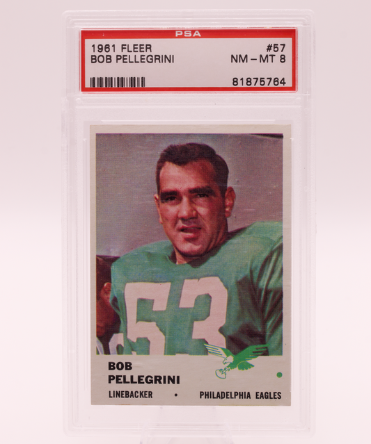 1961 Fleer #57 Bob Pellegrini PSA 8 NM-MT Philadelphia Eagles Football