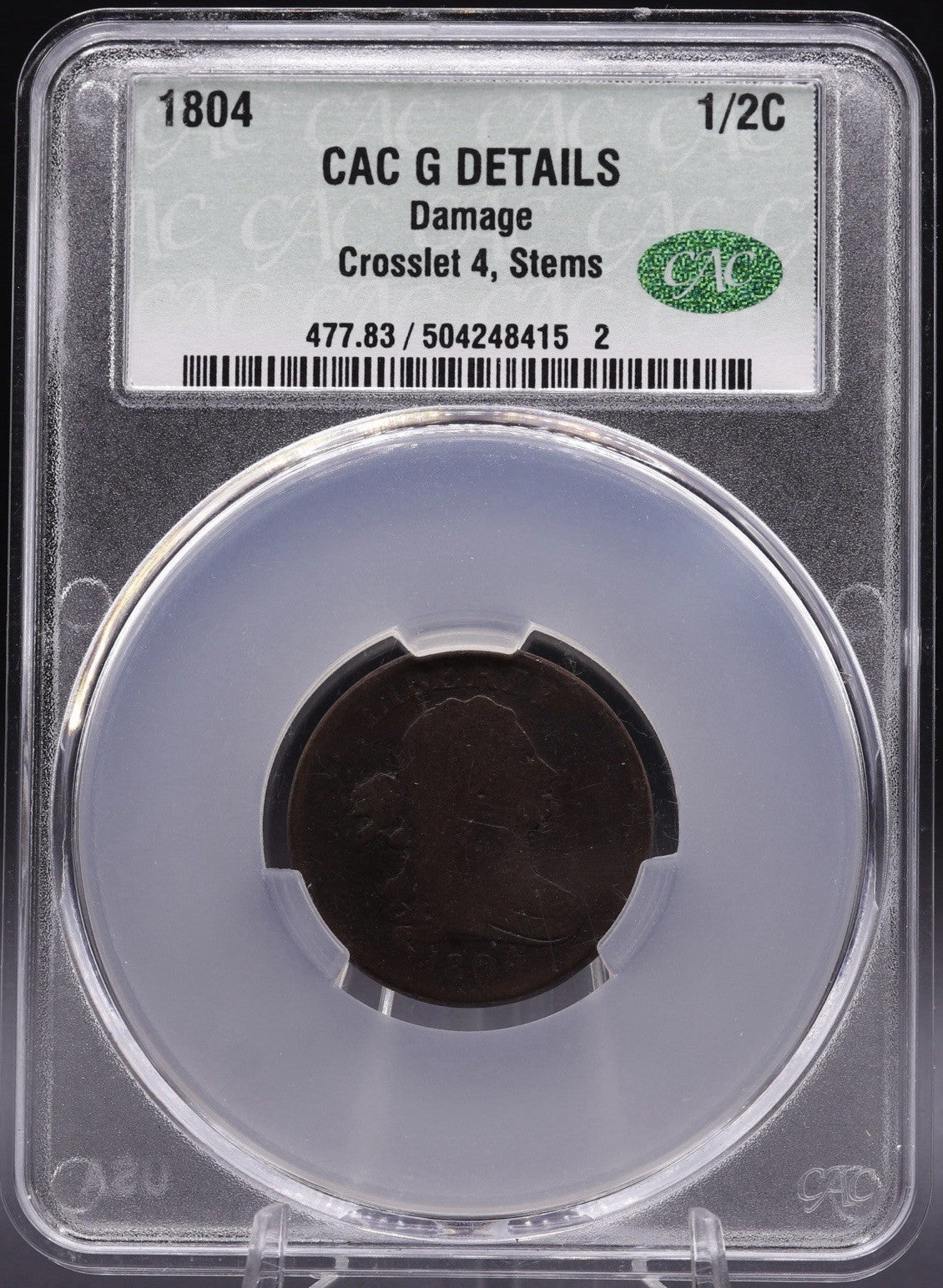 1804 Draped Bust Half Cent CAC G Details Damage Crosslet 4 Stems Early US Coin