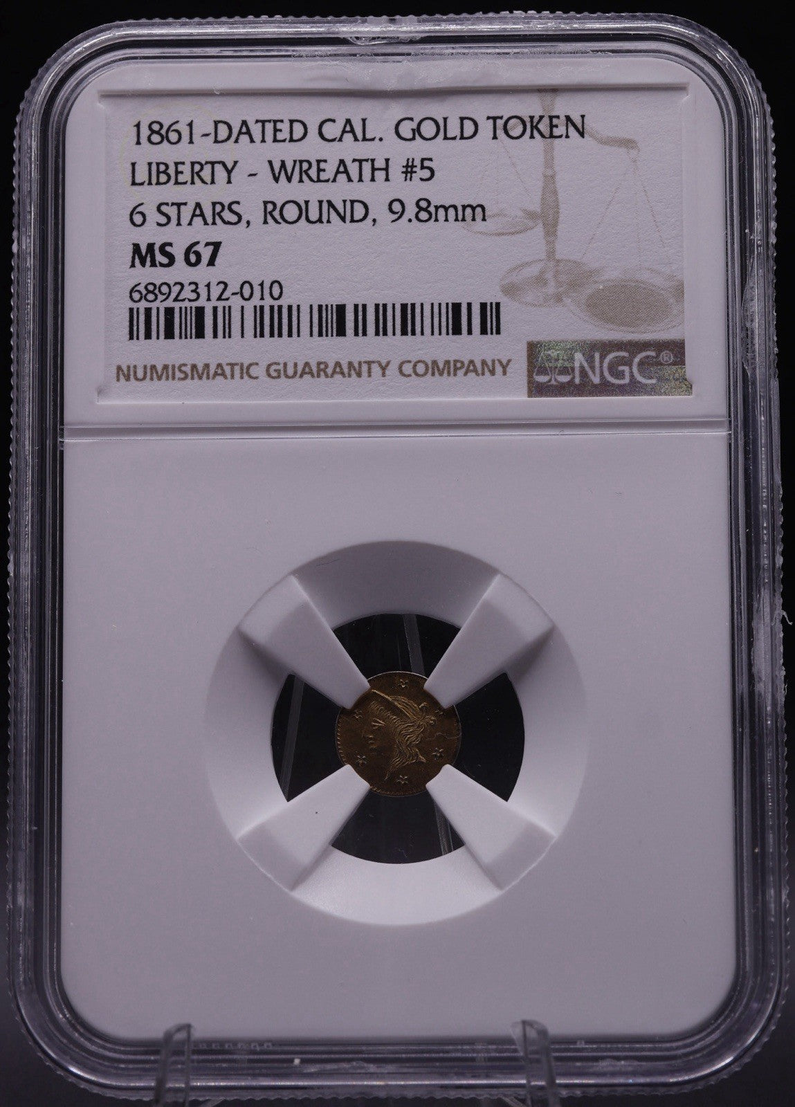 1861 Cal Gold Token Fractional NGC MS67 Liberty Wreath 9.8mm Territorial Top Pop