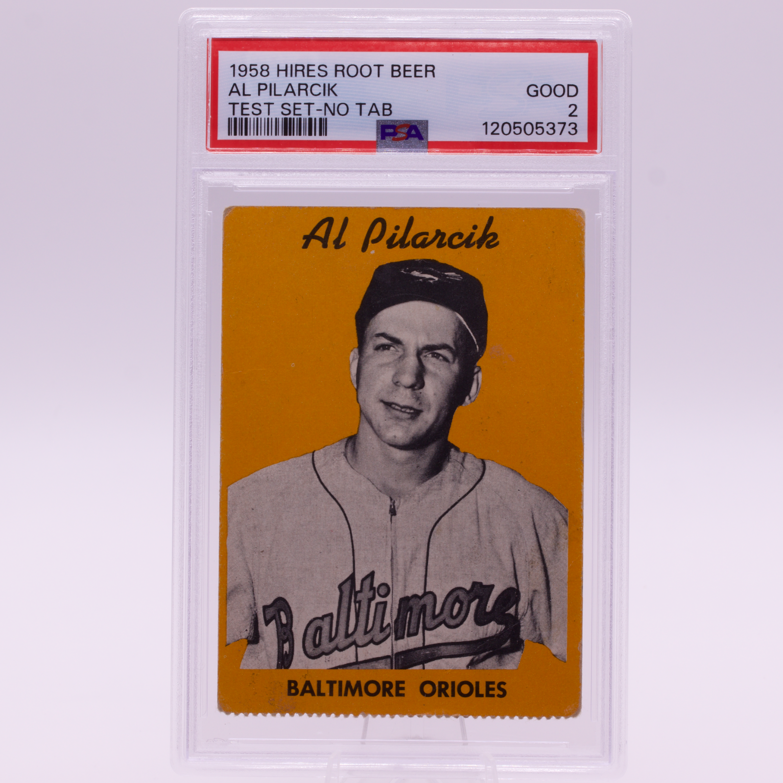 1958 Hires Root Beer Test Set No Tab Al Pilarcik PSA 2 Orioles Rare Test Issue