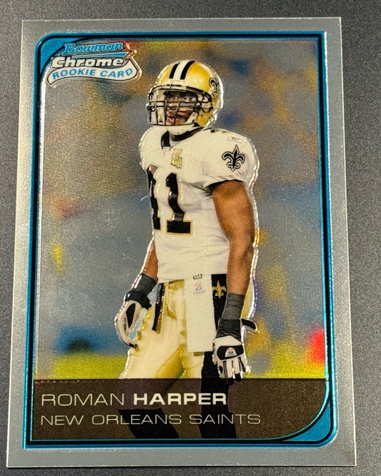 2006 Bowman Chrome Roman Harper ROOKIE REFRACTOR /519 Saints • Alabama Star DB