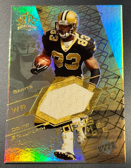 2004 Upper Deck Reflections Donte Stallworth Game-Used Jersey Saints  - FOTF