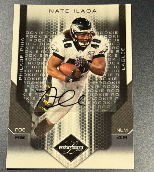 2007 Leaf Limited Nate Ilaoa RC Auto /203 • Philadelphia Eagles Rookie