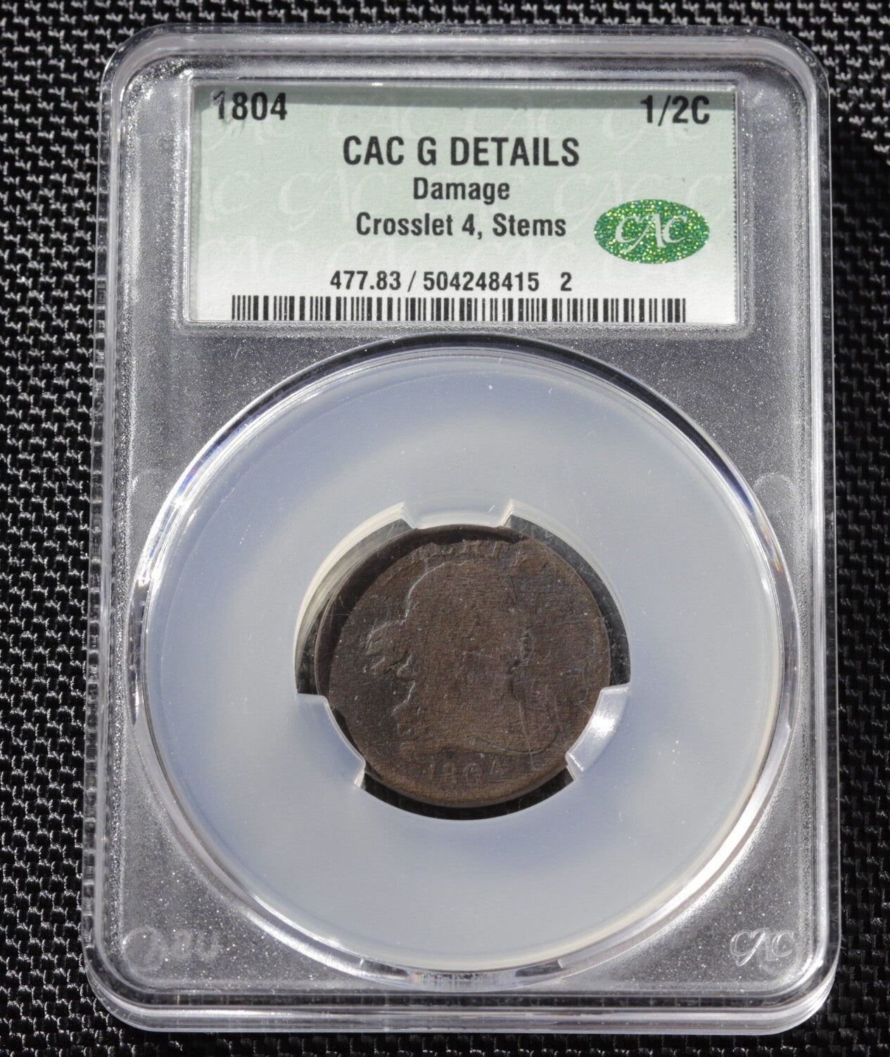 1804 Draped Bust Half Cent CAC G Details Damage Crosslet 4 Stems Early US Coin