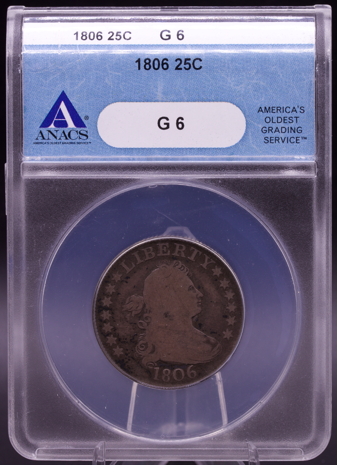 1806 Draped Bust Quarter ANACS G6 – Good 6