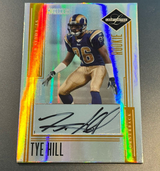 2006 Leaf Limited Rookie Monikers Gold /50 Tye Hill #246 Rookie Auto RC