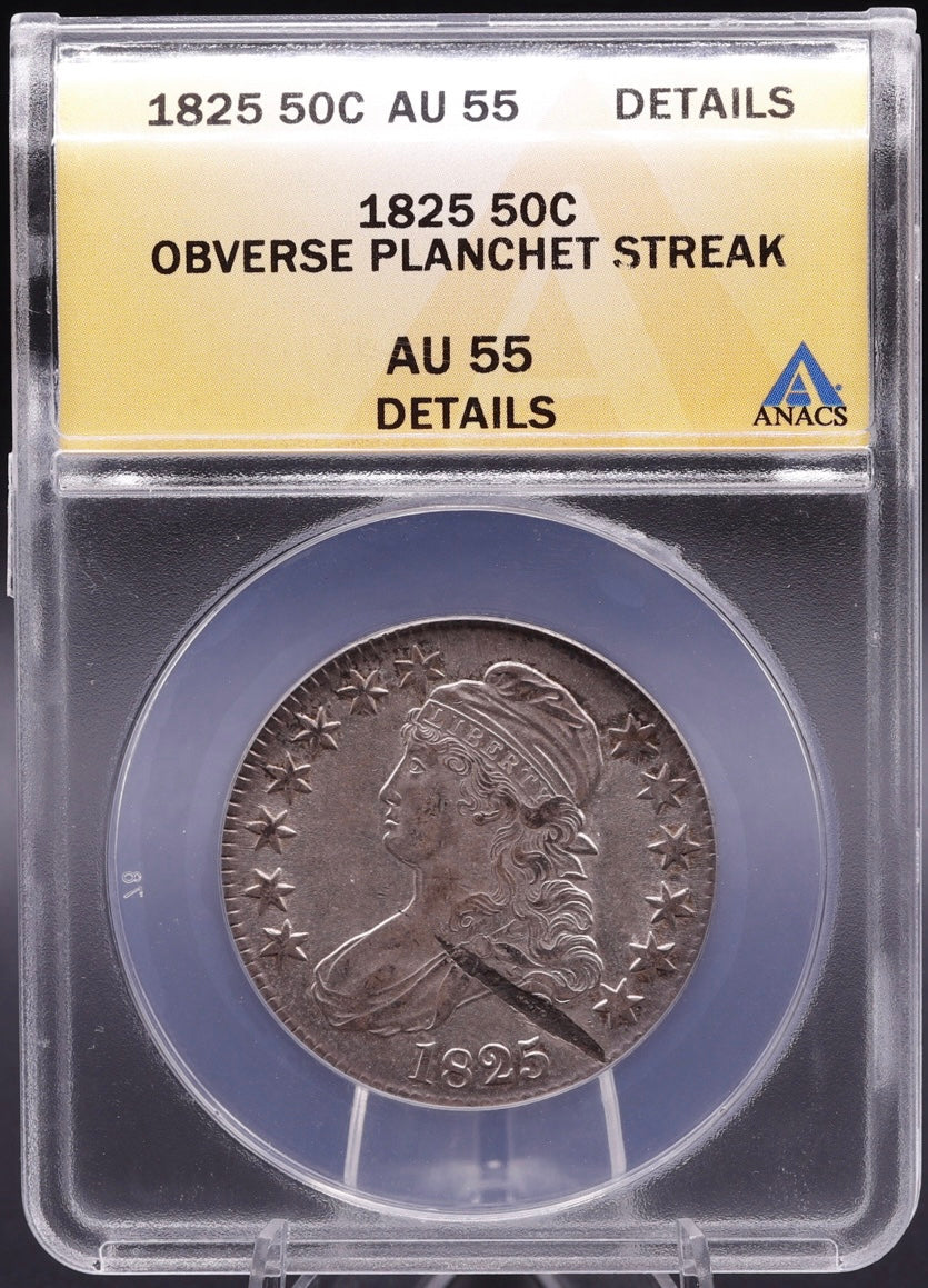 1825 Capped Bust Half Dollar Planchet Streak AU55 Details ANACS O-111 R2 50C