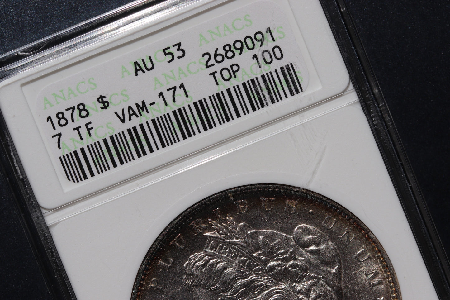 1878 Morgan Dollar AU53 ANACS VAM-171 TOP 100 – Vibrant Toning Soapbox Holder